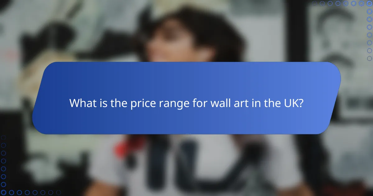 What is the price range for wall art in the UK?